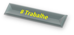 # Trabalhe Conosco