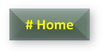 # Home